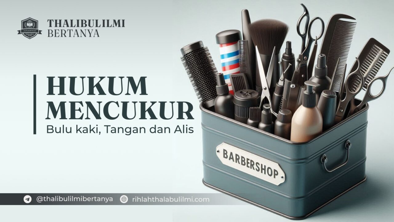 Hukum Mencukur Bulu Kaki, Tangan, dan Alis
